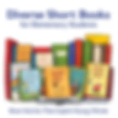 Diverse Short Story Books for Elementary Students A collection of diverse short story books displayed for young readers